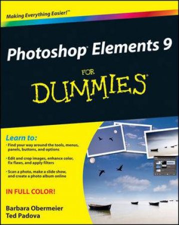 Photoshop Elements 9 for Dummies by Barbara Obermeier & Ted Padova