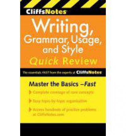 Cliffsnotes Writing: Grammar, Usage, and Style Quick Review, 3rd Edition by Jean Eggenschwiler