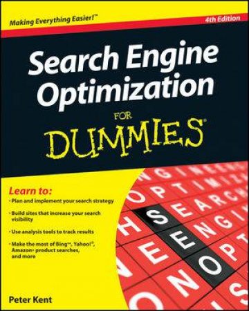 Search Engine Optimization for Dummies, 4th Edition by Peter Kent 