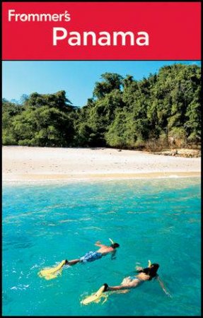 Frommer's Panama, 3rd Edition by Jisel Perilla