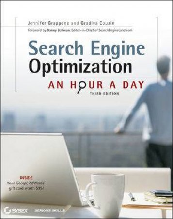 Search Engine Optimization: An Hour a Day, 3rd Edition by Jennifer Grappone & Gravida Couzin