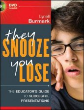 They Snooze You Lose The Educators Guide to Successful Presentations