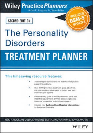 The Personality Disorders Treatment Planner -2nd Edition by Neil R. Bockian & Arthur E. Jongsma