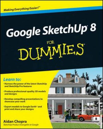 Google Sketchup 8 for Dummies by Aidan Chopra