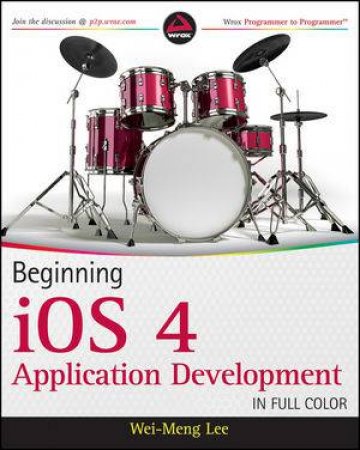 Beginning iOS 4 Application Development by Wei-Meng Lee