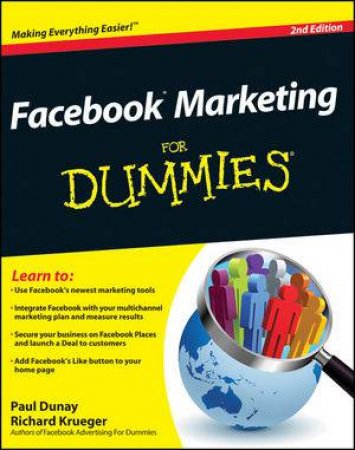 Facebook Marketing for Dummies, 2nd Edition by Paul Dunay & Richard Krueger 