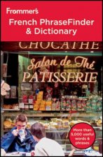 Frommers French Phrasefinder  Dictionary 2nd Edition