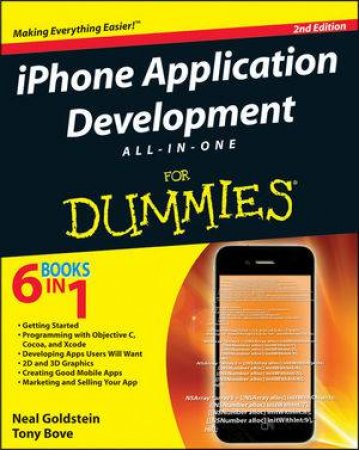 Iphone Application Development Aio for Dummies 2E by Neal Goldstein & Tony Bove