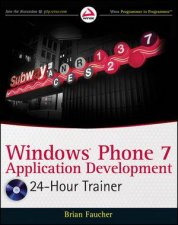 Windows Phone 7 Application Development 24 Hour Trainer