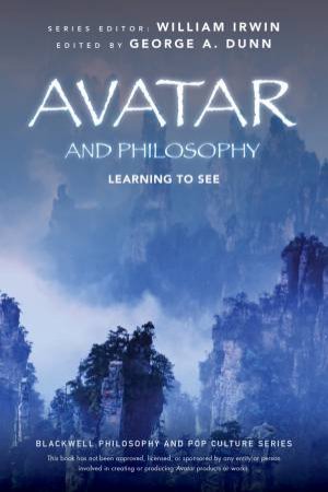 Avatar and Philosophy by Various