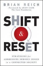 Shift and Reset Strategies for Addressing Serious Issues in a Connected Society