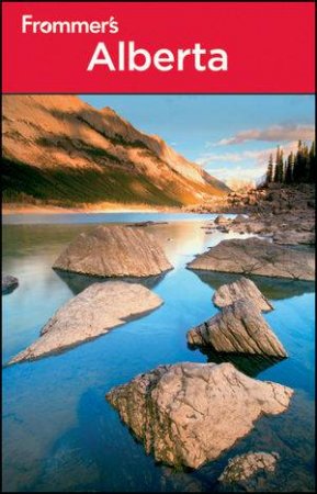 Frommer's Alberta, 2nd Edition by Christie Pashby