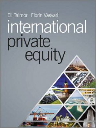 International Private Equity by Eli Talmor & Florin Vasvari