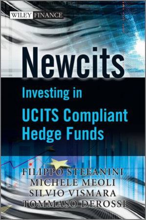 Newcits Investing in USITS Compliant Hedge Funds by Filippo Stefanini