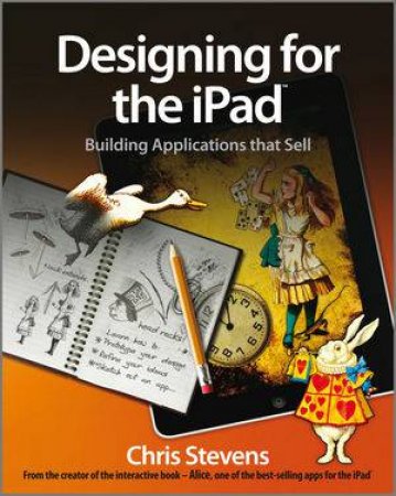 Designing for the Ipad - Building Applications    That Sell by Chris Stevens