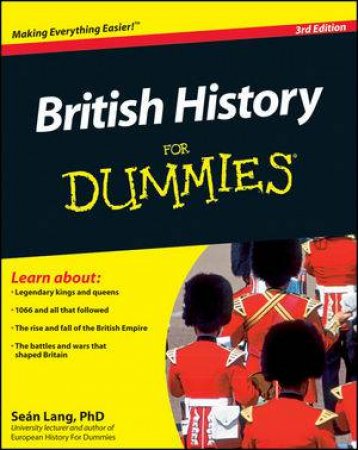 British History for Dummies 3E by Sean Lang 