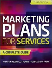 Marketing Plans for Services  a Complete Guide 3E