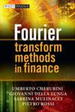 Fourier Transform Methods in Finance by Various