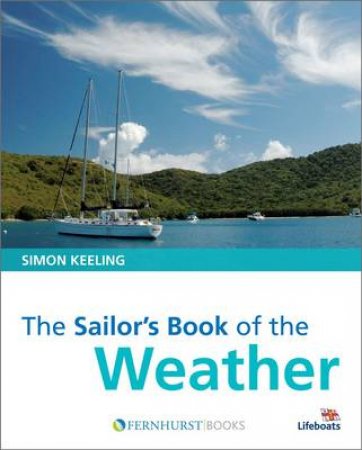 Sailor's Book of the Weather by Simon J Keeling