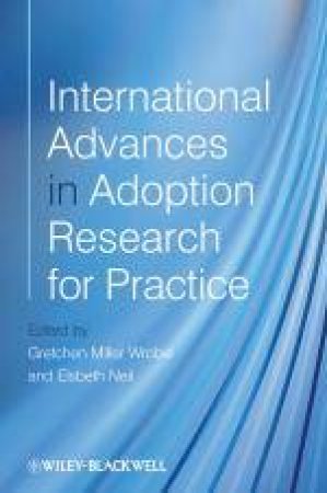 International Advances in Adoption Research for Practice by Gretchen Miller Wrobel & Jane E Fisher