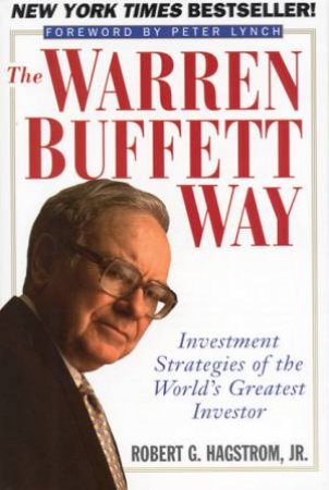 The Warren Buffett Way by Robert G Hagstrom