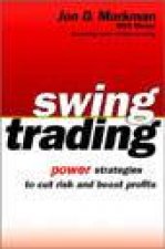 Swing Trading Power Strategies To Cut Risk And Boost Profits