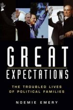 Great Expectations The Troubled Lives Of Political Families