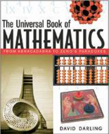 The Universal Book Of Mathematics by David Darling