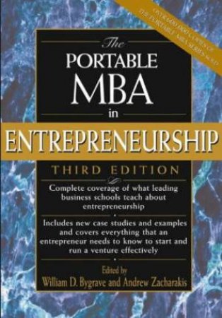 The Portable MBA In Entrepreneurship by Bill Bygrave & Andrew Zacharakis