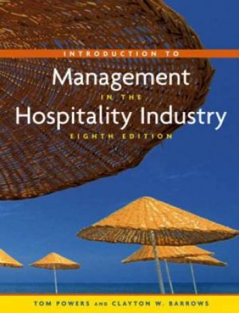 Introduction To Management In The Hospitality Industry - 8 Ed by Thomas F Powers