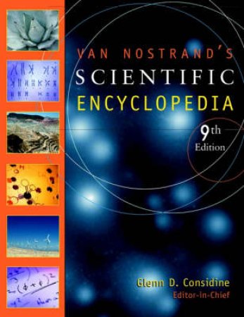 Van Nostrand's Scientific Encyclopedia 2 Volume Set by Glenn Considine