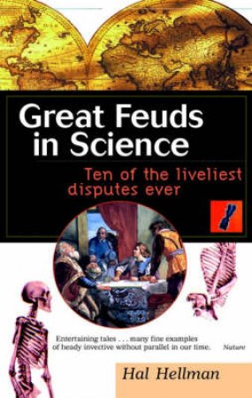 Great Feuds In Science by Hal Hellman