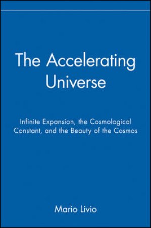 The Accelerating Universe by Mario Livio