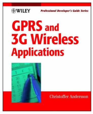 GPRS And 3G Wireless Applications by Andersson