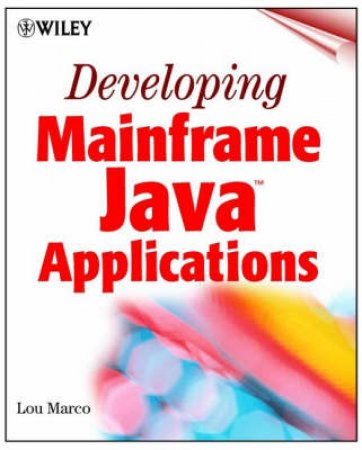 Developing Mainframe Java Applications by Marco