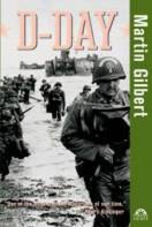 D-Day by Martin Gilbert