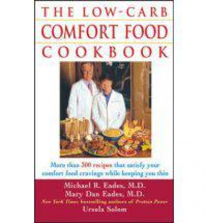 Low-Carb Comfort Food Cookbook by Eades