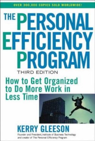 Personal Efficiency Program, 3rd Ed by Kerry Gleeson