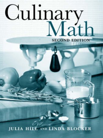 Culinary Math, Second Edition by Hill