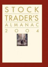 The Stock Traders Almanac 2004