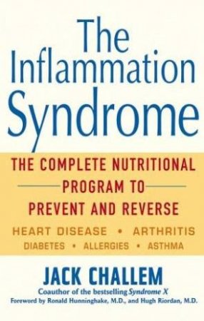 The Inflammation Syndrome by Jack Challem