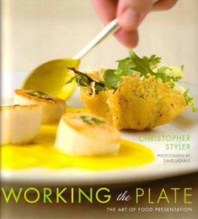 Working The Plate by Christopher Styler