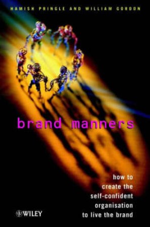 Brand Manners by Hamish Pringle & William Gordon