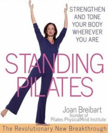 Standing Pilates by Breibart