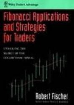 Finonacci Applications And Strategies For Traders by Fischer