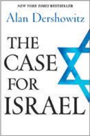 The Case For Israel by Alan Dershowitz