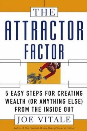 The Attractor Factor by Joe Vitale