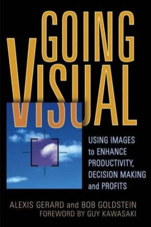 Going Visual by Alexis Gerard & Bob Goldstein