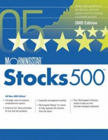 Morningstar Stocks 500 2005 by Morningstar Inc.