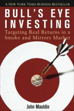 Bull's Eye Investing by John Mauldin